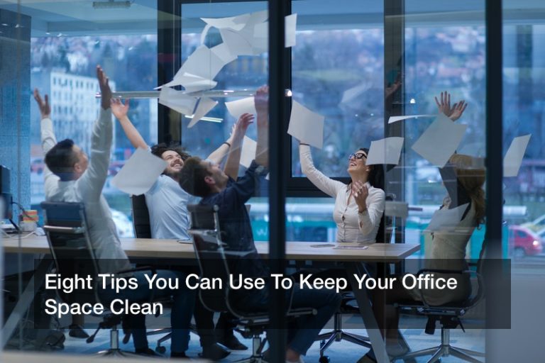 Eight Tips You Can Use To Keep Your Office Space Clean Family Video