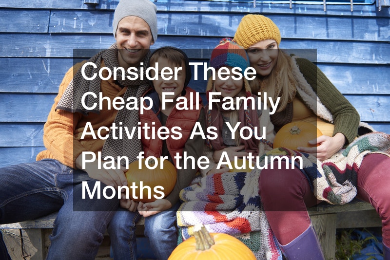 Consider These Cheap Fall Family Activities As You Plan for the Autumn Months