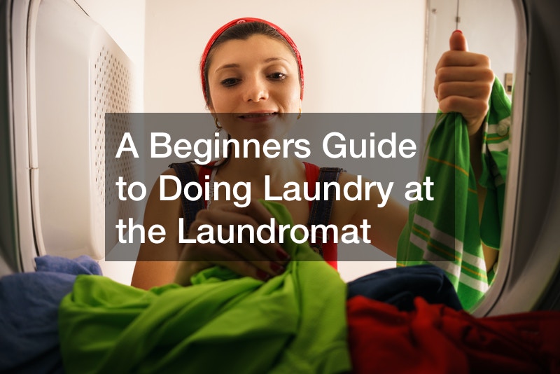 A Beginners Guide to Doing Laundry at the Laundromat