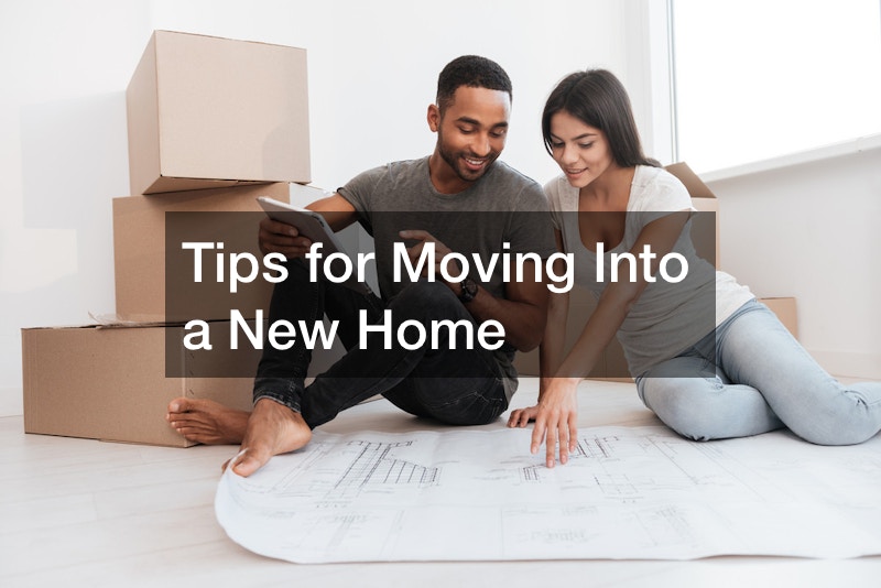 Tips for Moving Into a New Home