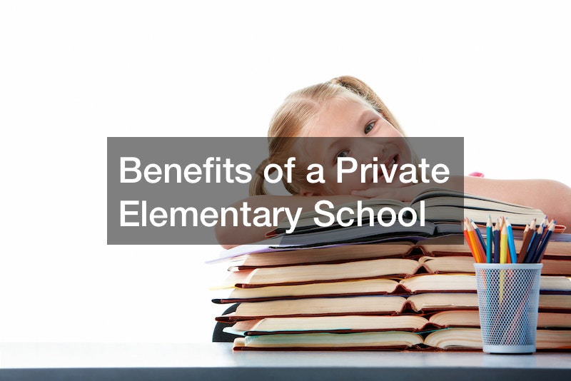 Benefits of a Private Elementary School