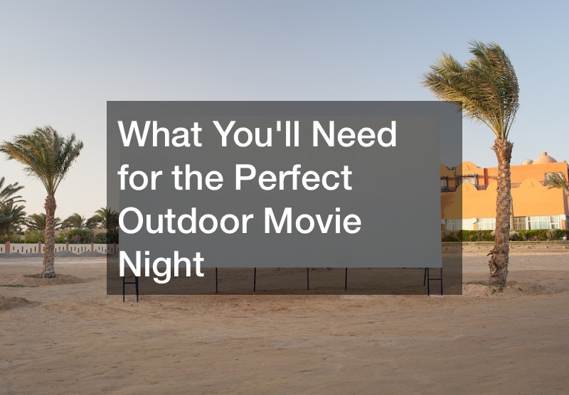 What Youll Need for the Perfect Outdoor Movie Night
