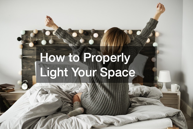 How to Properly Light Your Space